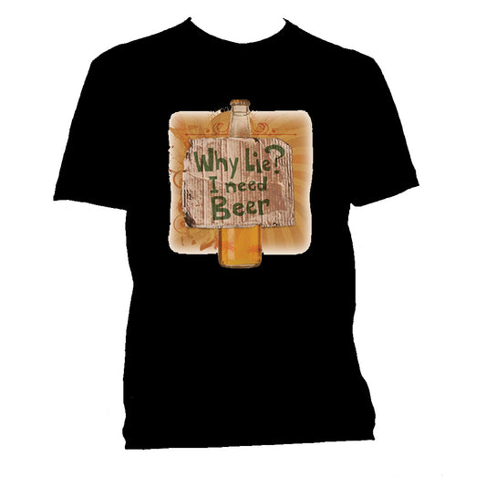 Why Lie T-shirt