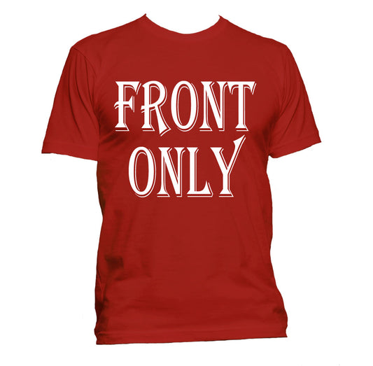 T-Shirt (Unisex Front Only)