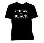 I think in Black