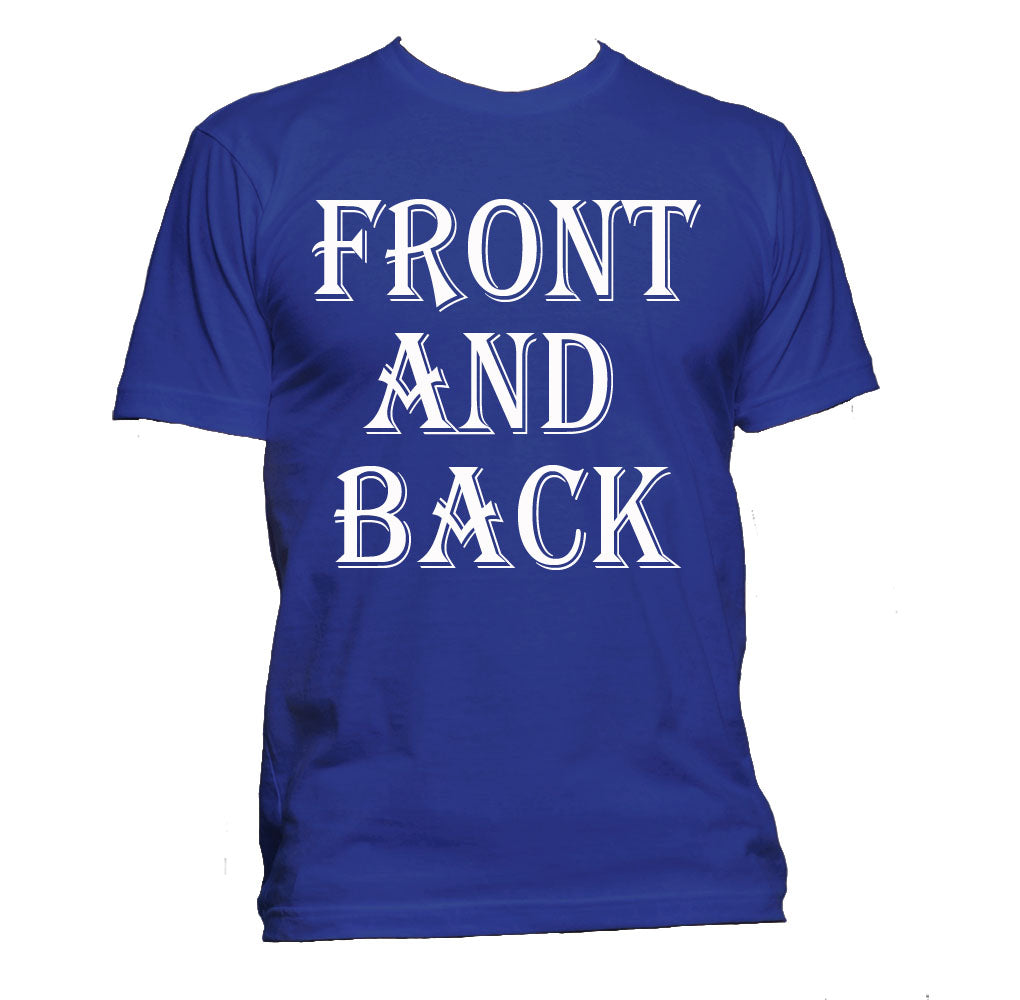 T-Shirt (Unisex Front & Back)