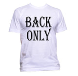 T-Shirt (Unisex Back Only)