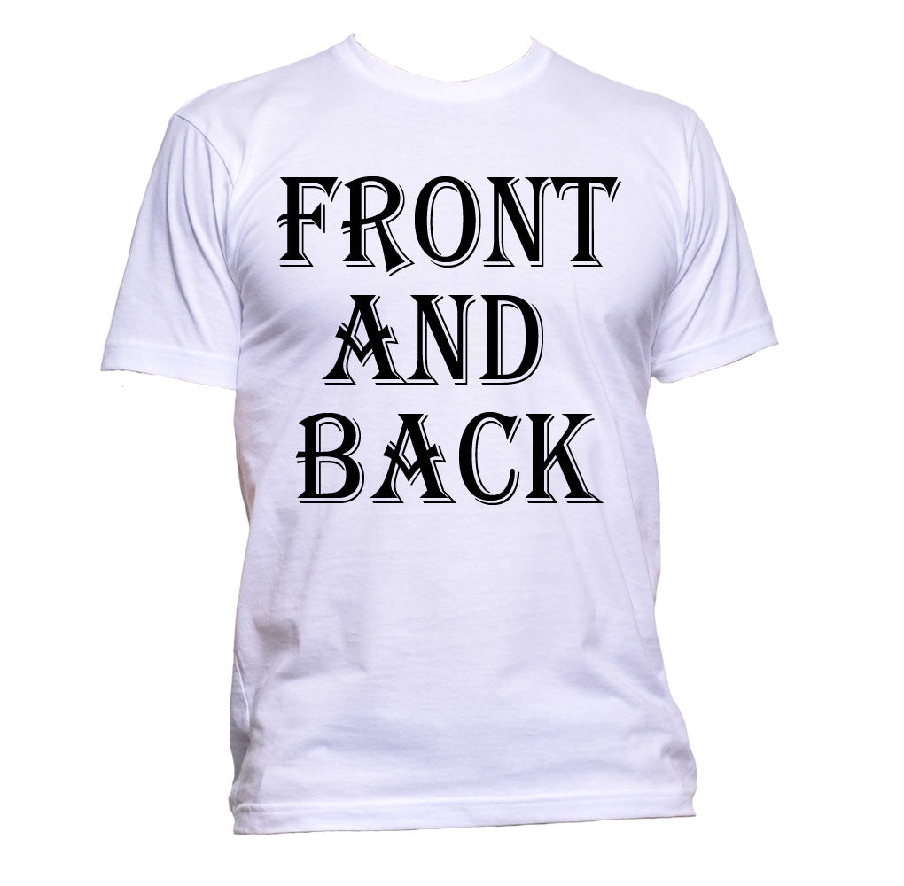T-Shirt (Unisex Front & Back)