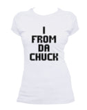 I from da Chuck Female Tee